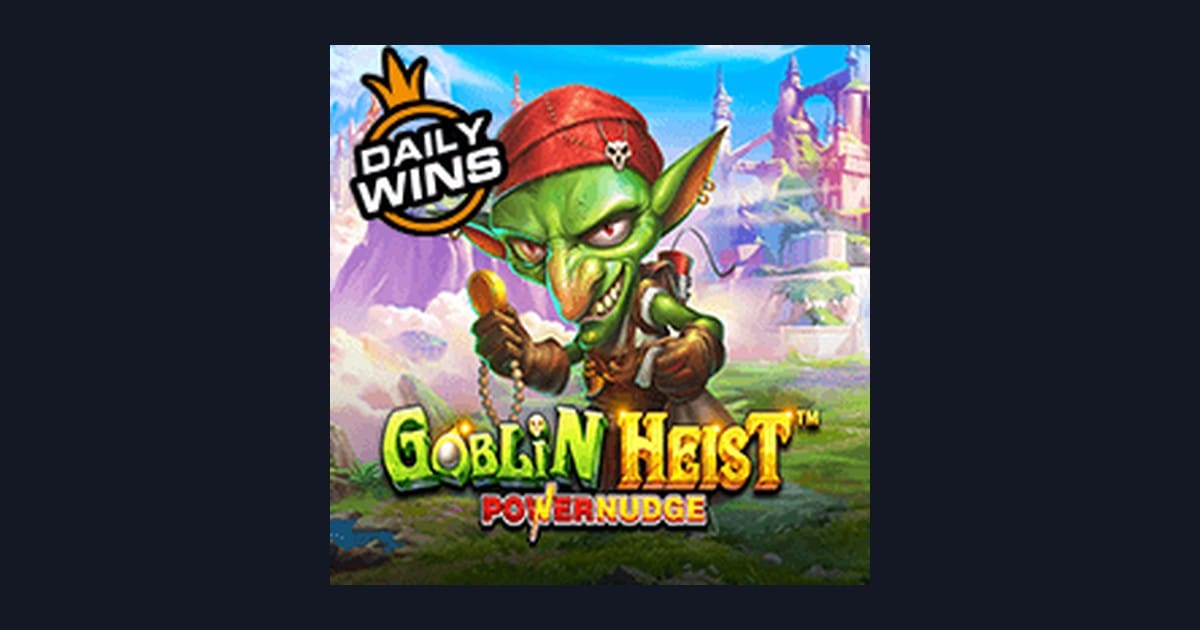Raih Jackpot Mudah dengan Goblin Heist Powernudge, Slot Gacor Gampang Menang
